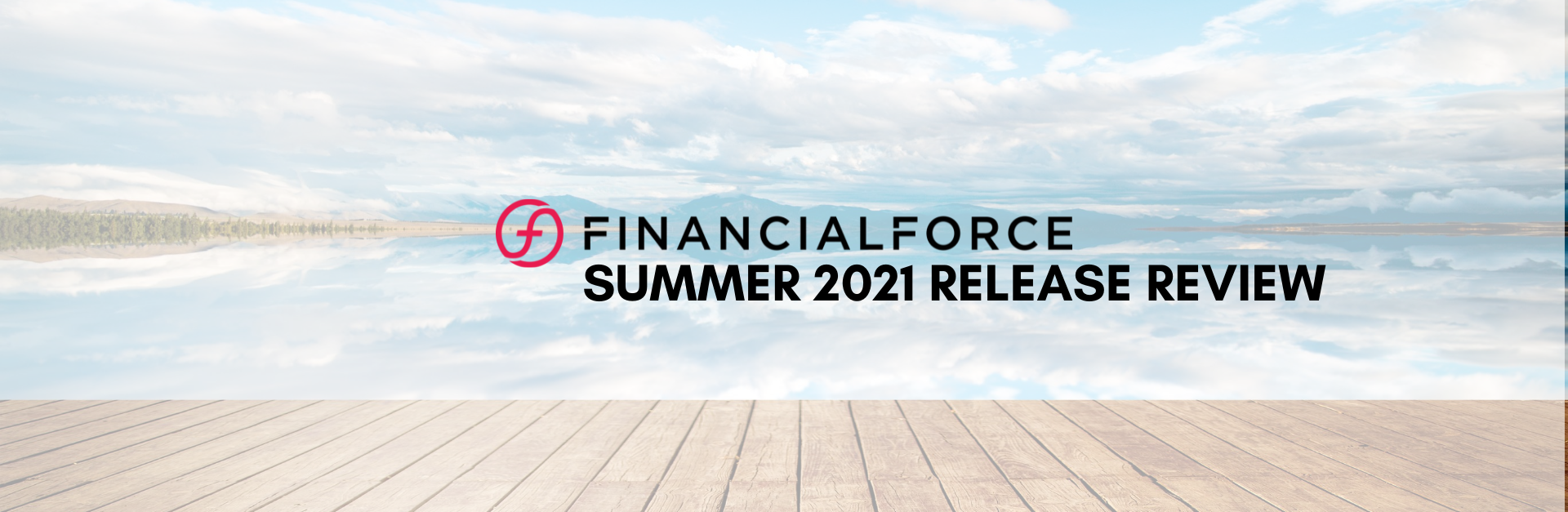FinancialForce Summer 2021 Release Review