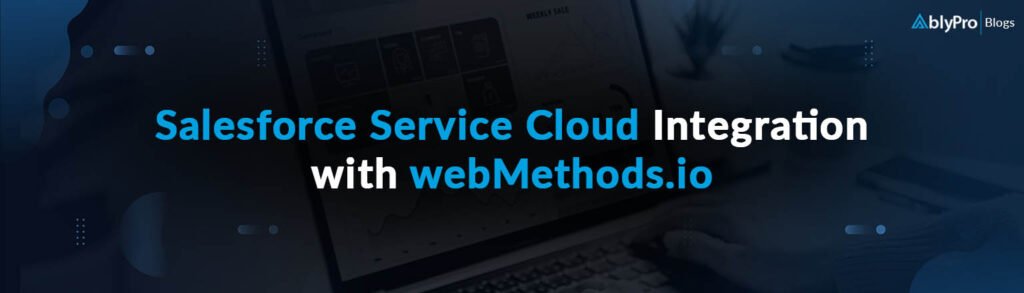 Salesforce Service Cloud Integration with webMethods.io