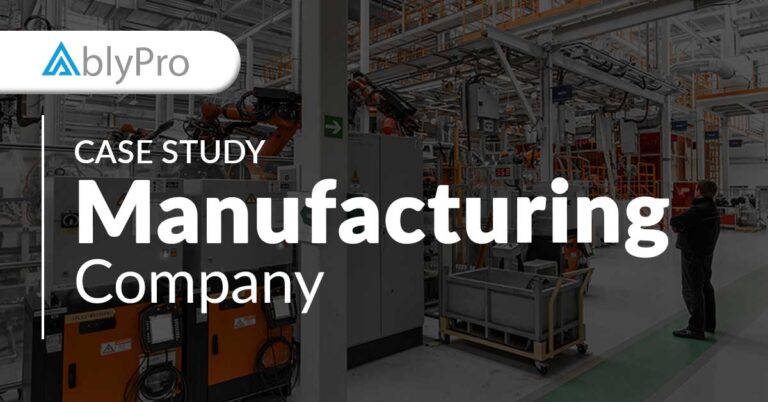 CASE STUDY Manufacturing Company
