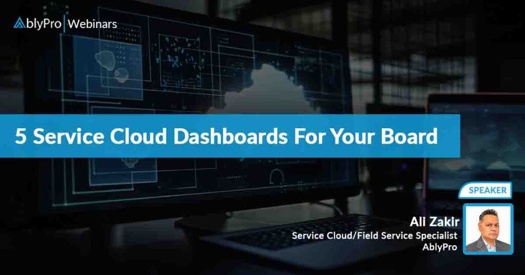 5 Service Cloud Dashboards For Your Board