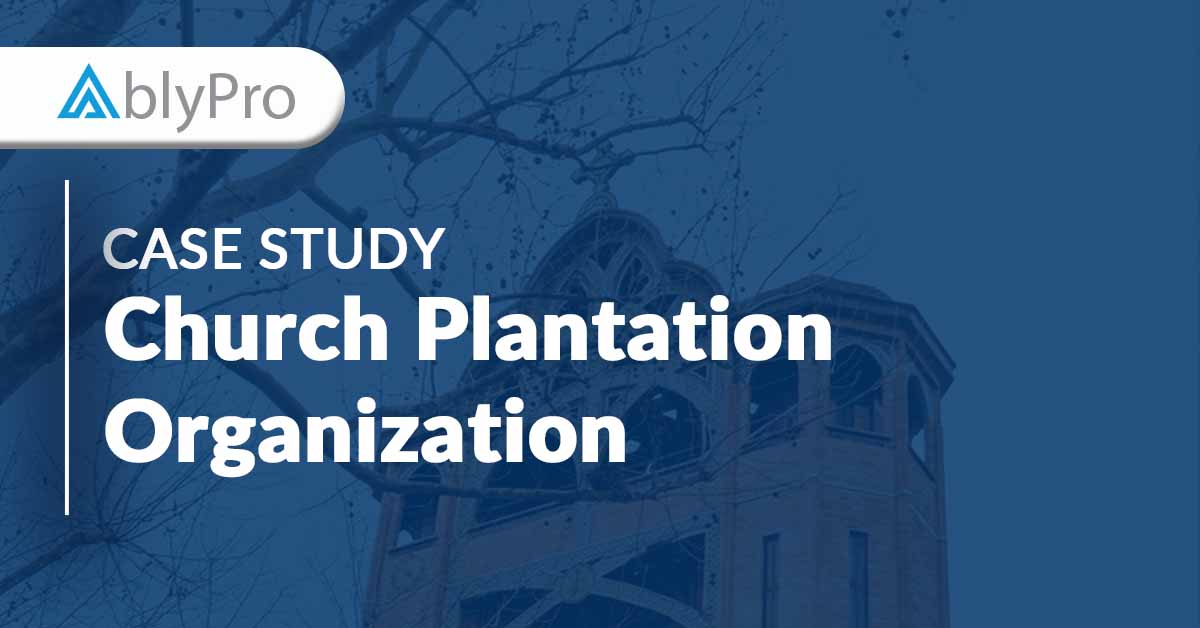 Case Study Church Plantation