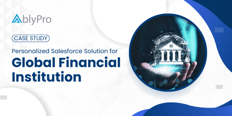 Case Study Global Financial Institution