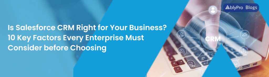 Salesforce CRM Right for Your Business