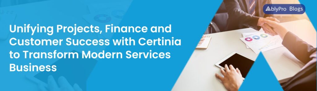 Unifying Projects, Finance and Customer Success with Certinia to Transform Modern Services Business
